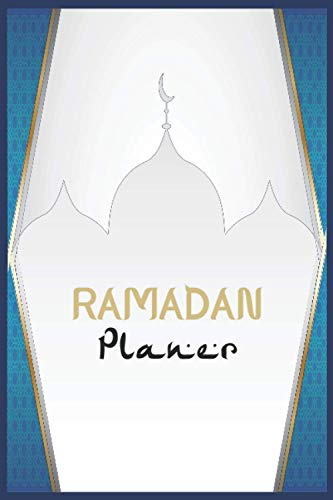 Ramadan Planer: Islamischer Kalender und Ramazan Kinder Buch mit Aufgabenliste | Menü-Planer | Ziele für den Heiligen Monat | Tägliche Gebete | Quran lesen und tägliche Dua | Ornamente Blau Moschee