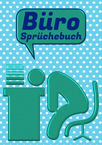 Büro Sprüchebuch: Einschreibbuch zum Sammeln der lustigsten Versprecher und Sprüche I A5