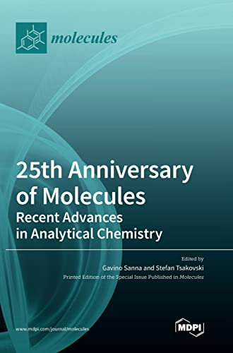 25th Anniversary of Molecules: Recent Advances in Analytical Chemistry