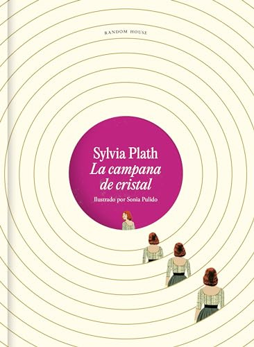 La campana de cristal (edición ilustrada) (Random House)