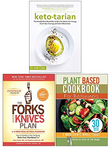 Ketotarian, Forks Over Knives Plan, Plant Based Cookbook For Beginners 3 Books Collection Set
