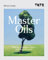 Tate: Master Oils: Painting techniques inspired by influential artists (Tate Masters)