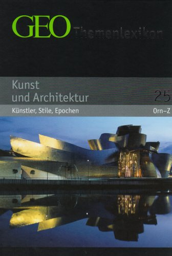 GEO Themenlexikon Band 25: Kunst - Künstler, Epochen, Werke