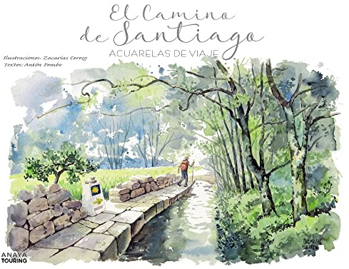 El Camino de Santiago: Acuarelas de viaje (Guías Singulares)