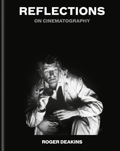 Reflections: On Cinematography