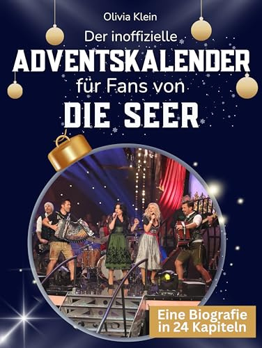 Der inoffizielle Adventskalender für Fans von Die Seer: 24 Tage mit deinem Star bis Weihnachten. Fanbuch und Biografie in einem. Das ideale Geschenkt für alle Fans.