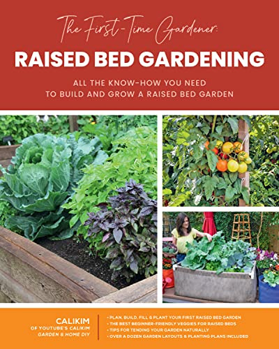 The First-Time Gardener: Raised Bed Gardening: All the know-how you need to build and grow a raised bed garden (3)