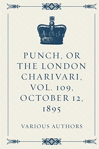 Punch, or the London Charivari, Vol. 109, October 12, 1895