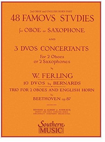 48 Famous Studies (2nd and 3rd Part): Oboe: For Oboe or Saxophone and 3 Duos Concertants for 2 Oboes or 2 Saxophones, 2nd Oboe and English Horn Part, ... 2 Obos and English Horn by Beethoven op 87