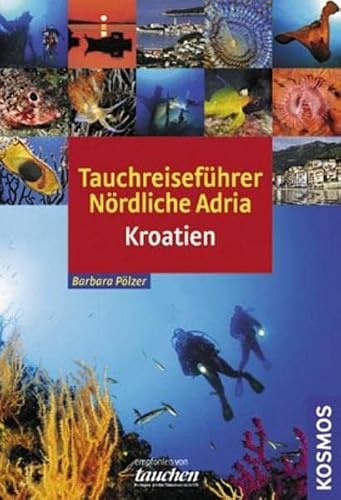 Tauchreiseführer Nördliche Adria: Kroatien