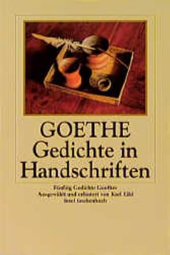 Gedichte in Handschriften: Fünfzig Gedichte Goethes