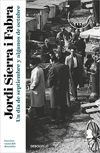 Un día de septiembre y algunos de octubre (Inspector Mascarell 10): Los tres casos del detective (Best Seller | Ficción)