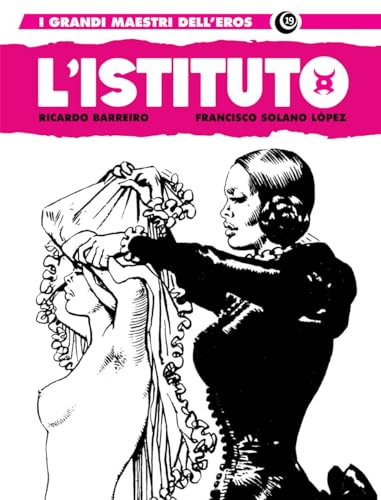 L'istituto. Giovani streghe (Vol. 1) (I grandi maestri dell'eros)