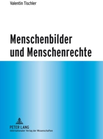 Menschenbilder und Menschenrechte