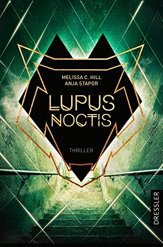 Lupus Noctis: Thriller | Hochgradig spannender Jugendthriller mit genialem Twist in gruseligem Setting