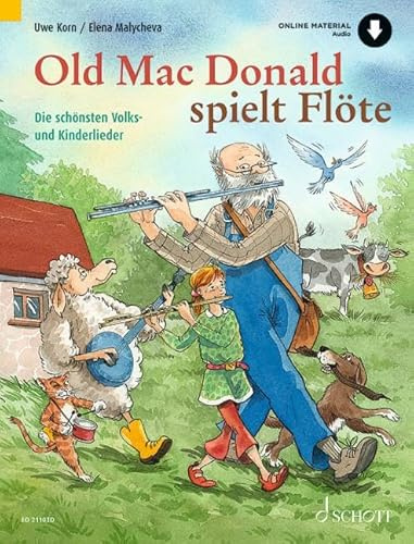 Old Mac Donald spielt Flöte: Die schönsten Volks- und Kinderlieder. 1-2 Flöten.