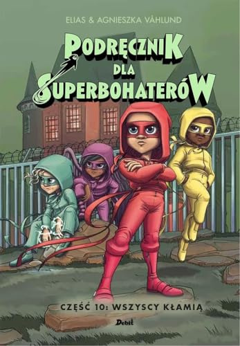 Handbok för superhjältar - Del 10: Alla ljuger (Polska)