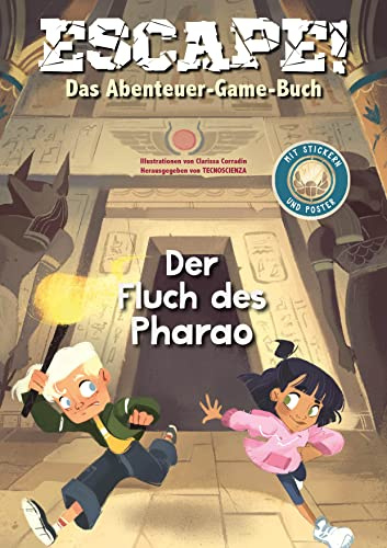 Escape! Das Abenteuer-Game-Buch: Der Fluch des Pharao: Rätselspaß mit über 60 Stickern und einem Poster; für Kinder ab 7 Jahren