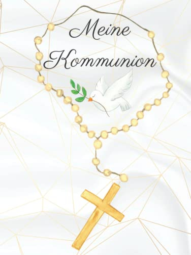 Meine Kommunion: Gästebuch für die Erstkommunion - Eintrag- und Erinnerungsbuch mit robustem Einband