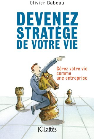 Devenez stratège de votre vie