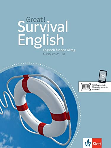 Great! Survival English A1–B1: Englisch für den Alltag. Kursbuch mit Audios (Great!: Englisch für Erwachsene)