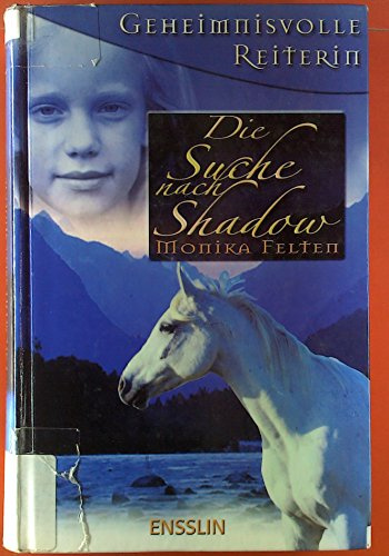 Die Suche nach Shadow (Ensslin im Arena Verlag)