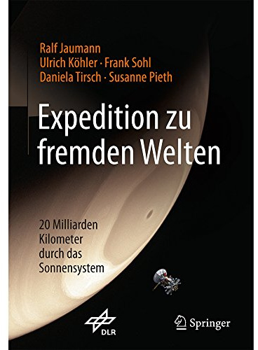 Expedition zu fremden Welten: 20 Milliarden Kilometer durch das Sonnensystem