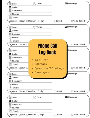 Phone Call Log Book: Telephone Call and Message Record Book With Over 550 Call Log Space: Track Incoming & Outgoing Calls | Business & Personal ... Management | Voicemail Notebook | 120 Pages