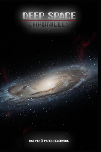 Deep Space Chronicles: Das Pen & Paper Regelwerk