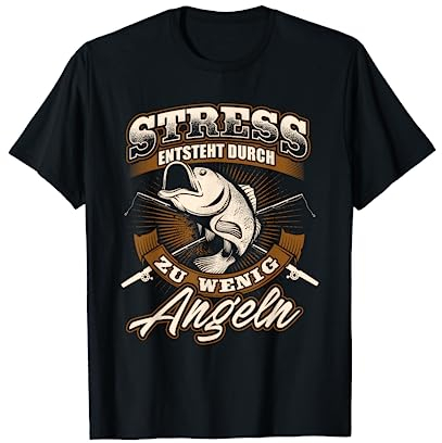 Witziges Angeln & Angler Shirts - Stress entsteht durch zu wenig Angeln - Angler T-Shirt (Unisex-Erwachsene, Schwarz, S, Kurzarm, Pullover, Klassische Passform)