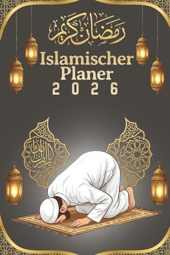 islamischer planer 2026: Ihr monatlicher Kalender zum Ausfüllen für eine göttliche Planung – monatliche Nachverfolgung und tägliche Organisation