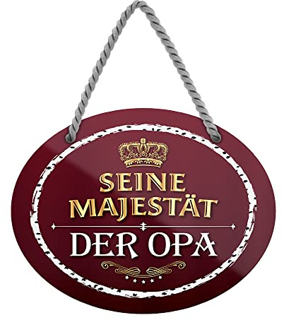 Seine Majestät der Opa Blechschild - Hängeschild mit Kordel und Saugnapf - Geschenkidee für Opi - 18 cm x 12 cm