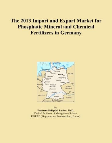 The 2013 Import and Export Market for Phosphatic Mineral and Chemical Fertilizers in Germany