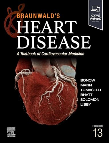 Braunwald's Heart Disease, Single Volume: A Textbook of Cardiovascular Medicine