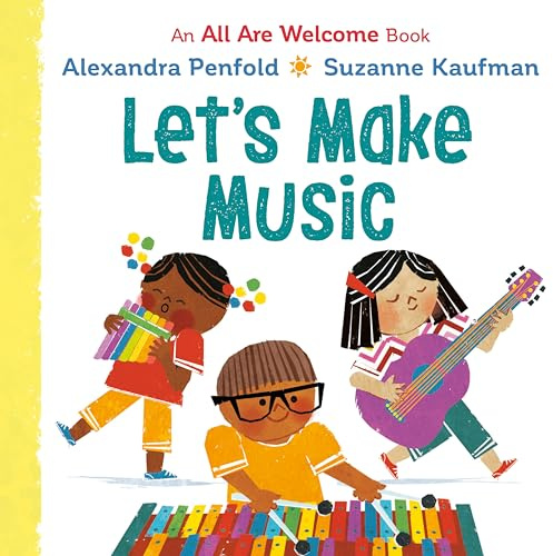 Let's Make Music (An All Are Welcome Board Book)