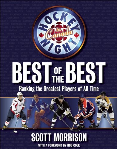 Hockey Night in Canada: The Best of the Best, Ranking the Greatest Players of All Time