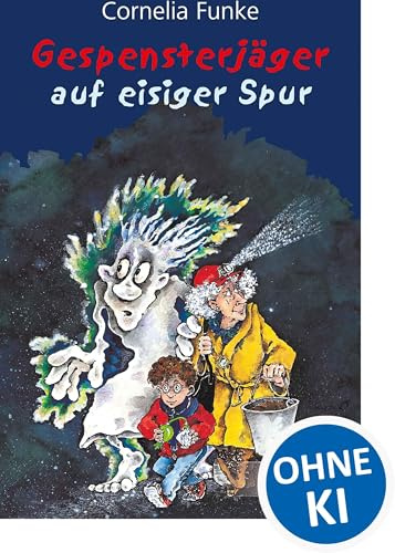 Gespensterjäger auf eisiger Spur (Band 1): Der Kinderbuch-Klassiker von Bestseller-Autorin Cornelia Funke für Kinder ab 8 Jahren
