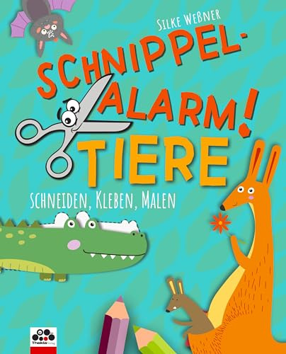 Schnippel-Alarm! Band 2: Tiere - Das Ausschneidebuch für Kinder ab 3 Jahren: Bastelbuch: Schneiden, Kleben, Malen