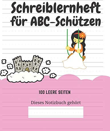 Schreiblernheft für ABC-Schützen: 100 leere Seiten