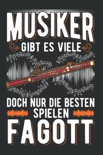 Fagott Notizbuch: Fagott Fagottist Fagottspieler / 6x9 Zoll / 120 linierte Seiten