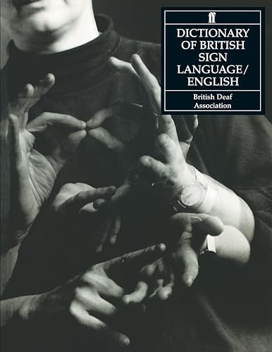 Dictionary of British Sign Language: Compiled by the British Deaf Association