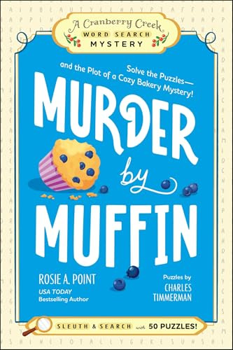 Murder by Muffin: Solve the Puzzles―and the Plot of a Cozy Bakery Mystery!