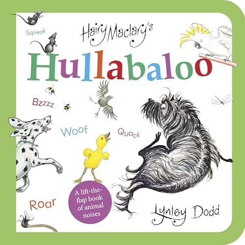 Hairy Maclary's Hullabaloo: A Lift-the-Flap Book of Animal Noises
