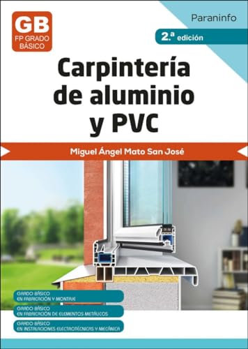 Carpintería de aluminio y PVC 2.ª edición 2023 (SIN COLECCION) (Fabricación Mecánica)