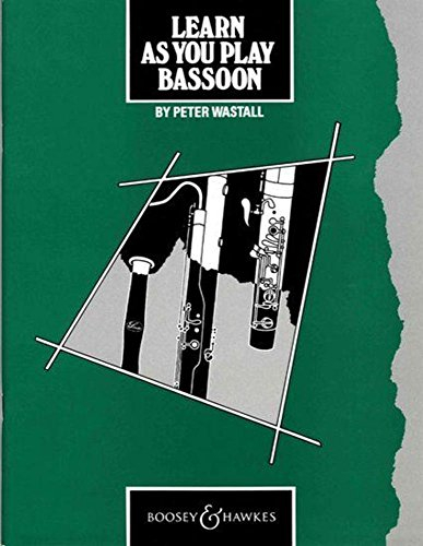 Learn As You Play Bassoon (englische Ausgabe): Fagott.