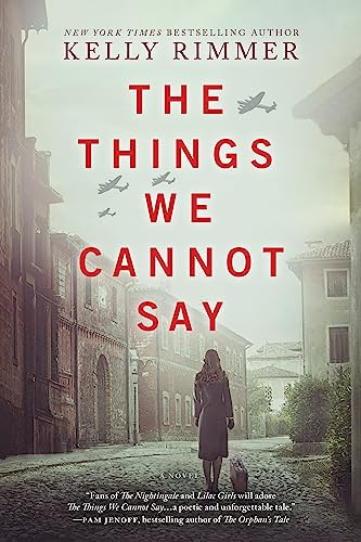 The Things We Cannot Say: A WWII Historical Fiction Novel – A NYT Bestseller Romance Drama of Polish Courage