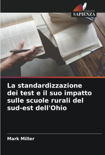 La standardizzazione dei test e il suo impatto sulle scuole rurali del sud-est dell'Ohio
