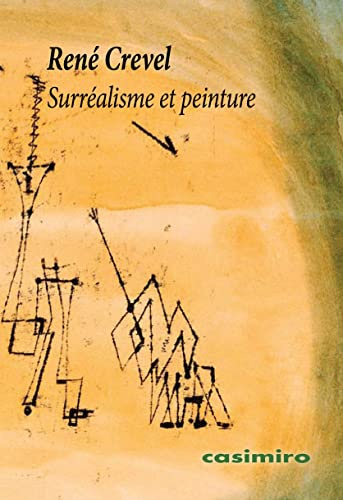 Surréalisme et peinture: (texto en francés) (CASIMIRO EN FRANCES)