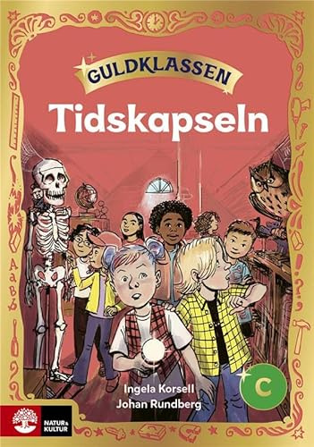 Guldklassen åk 2 Läsebok C Tidskapseln