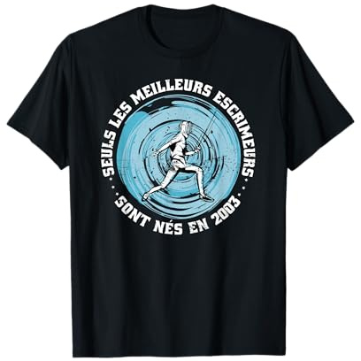Escrimeur Anniversaire né en 2003 Français Sport Escrime T-Shirt